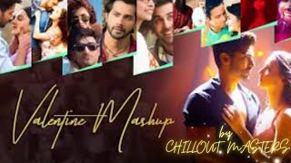 Valentine Mashup 2021|Chillout Masters.pk|Mashup 2021| Top Hindi Love Songs2021| Romantic Songs 2021