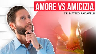 Amore VS Amicizia