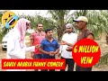 Saudi Arabia Funny comedy Hindi Arbi Urdu part 3 kuchtohai Saudi Arabia Funny comedy Hindi Arbi Urdu part 3 kuchtohai