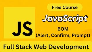 JavaScript setTimeout & setInterval Explained | Browser Object Model | Full Stack Web Development
