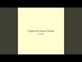 Fragments Dream Golden