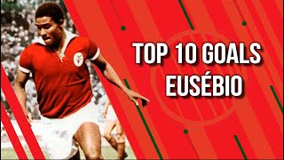 Top 10 Goals - Eusébio