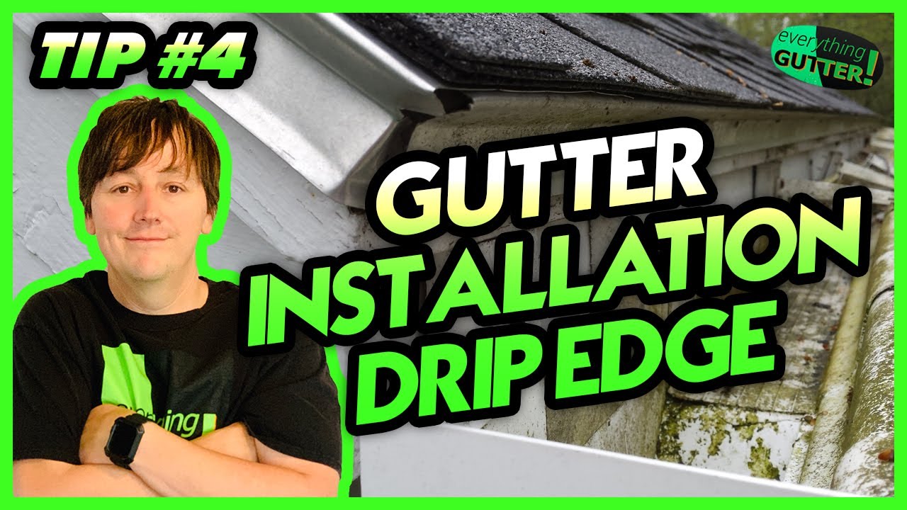 Gutter Installation Tip "Drip Edge"#4 - YouTube