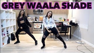 Grey Waala Shade ManMarziyaan dance choreography | BEHIND THE SCENES