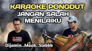 JANGAN SALAH MENILAI - KARAOKE PONGDUT