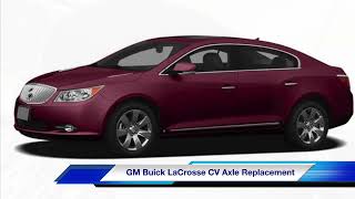 GM Buick LaCrosse CV Axle Replacement