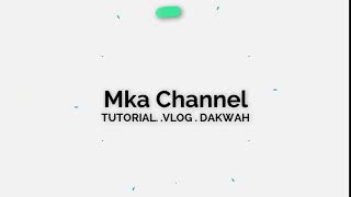 Intro Mka Channel 2020