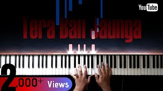 Tera Ban Jaunga🎹 || Kabir Singh || EASY Piano Tutorial || FREE SHEET MUSIC || Shahid Kapoor ||