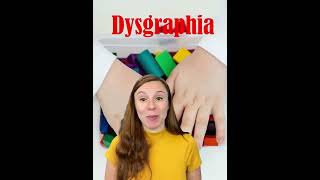 Dysgraphia Can Be Different Things
