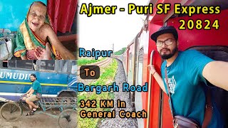 Raipur to Bargarh Road train Journey in Ajmer Puri SF Express - 20824 | Travel in General Coach