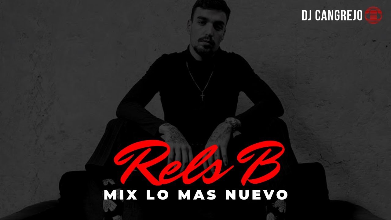 MIX RELS B 2019 LO MAS NUEVO Y LO MEJOR!!! - YouTube