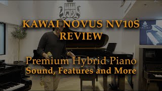 Kawai Novus NV10S - The Premium Hybrid Piano