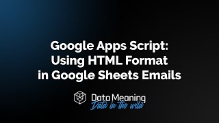 How to Send Emails in Google Sheets Using HTML Format with Google Apps Script