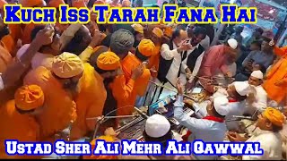 Kuch Iss Tarha Fanaa hai Teri Zaat Zaat mein | Ustad Sher Ali Mehr Ali Qawwal | best Irfani Qawwali
