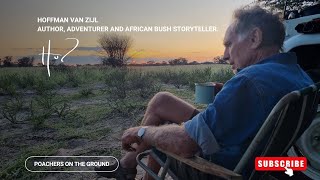 Poachers on the ground! (Hoffman van Zijl Wilderness Wanderer)