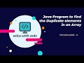 Finding Duplicate Elements in an Array | Java Interview Programmes | Program 8