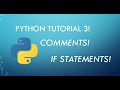 Python Tutorial 3: Comments, Python Conditions, & If Statements