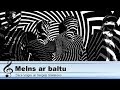 “Melns un balts”