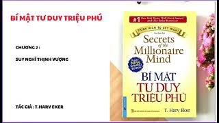 CHƯƠNG 2 : SUY NGHĨ THỊNH VƯỢNG TỪ CHƯƠNG 2 đến TƯ DUY TRIỆU SỐ 3 . #ĐOCSACHMOINGAY #NGUYENTHITRAMI