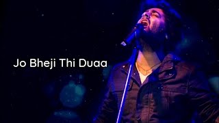 Jo Bheji Thi Duaa - Arijit Singh | Nandini Srikar, Kumaar | Vishal-Shekhar | Shanghai | 1 Hour
