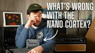 What's Wrong with the Nano Cortex? I asked some Pro Guitarists....They All Agreed