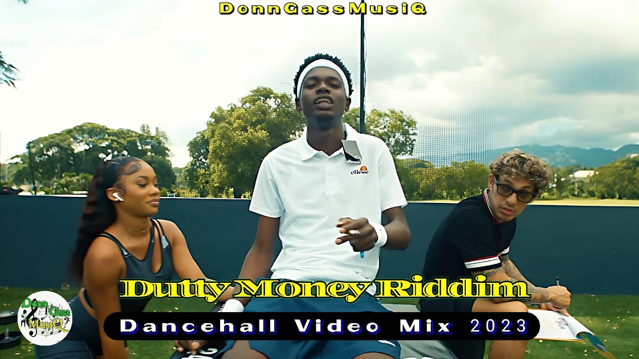Dutty Money Riddim Mix Dancehall Video Mix 2023 Rajahwild Go Go