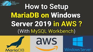 How to Setup MariaDB on Windows Server 2019 in AWS (With MySQL Workbench)