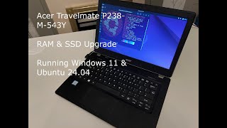 Acer Travelmate P238-M-543Y RAM & SSD Upgrade & Showcase