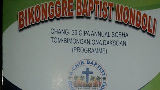 Bikonggre Baptist Church// Chang 39-gipa Annual sobha. Biap:- Kama Boldakgre. Welcome  Song. KBC