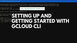 GCloud CLI For Beginners | Intro & Setting up in 10 mins | NEW 2020!!!