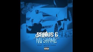 No Shame Santos G Feat. Maldito805 (Official Music Video)