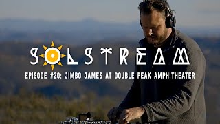 SOLstream #20 Part 2: Jimbo James at Double Peak Amphitheater [MI4L.com]