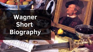 Wagner - Short Biography