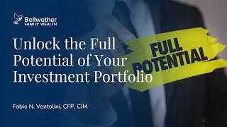 Unlock the Full Potential of Your Investment Portfolio | Fabio Ventolini, CFP, CIM