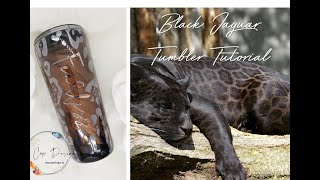 Black Jaguar Tumbler Tutorial