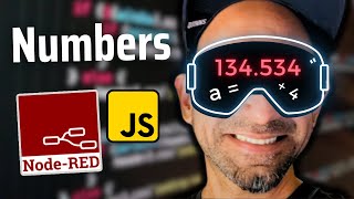 Lesson 5- Numbers representation: JavaScript essentials for Node-RED