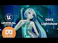 [MMD] [VR180]UE 5.2 DMX LightShow Hatsune Miku/初音ミク | 酔いどれ知らず/Yoidore Shirazu