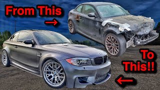Rebuilding A Wrecked Salvage Auction 2011 BMW 1M in 13 MINUTES! (EXTREMELY SATIS
