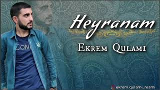 Ekrem Qulami Heyranam