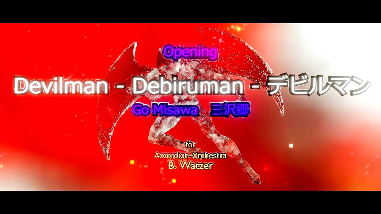 Devilman Debiruman デビルマン Opening Youtube