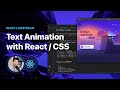 Text Animation with React and CSS