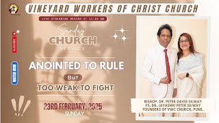 Peter Silway - ANOINTED TO RULE, BUT TOO WEAK TO FIGHT | SUNDAY CHURCH SERVICE | 23/02/2025