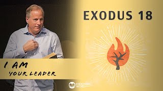 Exodus 18 - I AM Your Leader