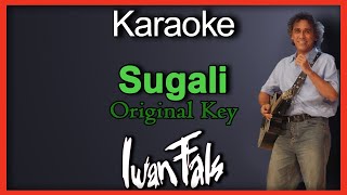 Sugali - Iwan Fals (Karaoke) Original Key/Nada Cowok