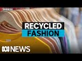 Selling old clothes is a booming industry | The Business | ABC News