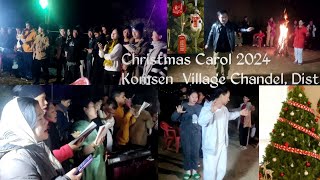 Christmas Carol 2024 ll Komsen Village Chandel District , Manipur