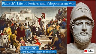 Thucydides and Plutarch: Pericles and the Beginning of the Peloponnesian War