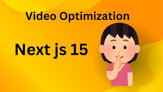 Next js video optimization tutorial || Belive me no one will tell you!! Part-53 #nextjs #javascript