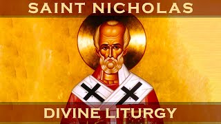 Greek Orthodox Divine Liturgy of Saint John Chrysostom: Saint Nicholas 12/06/22