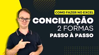 Como Fazer Conciliação no Excel Passo à Passo